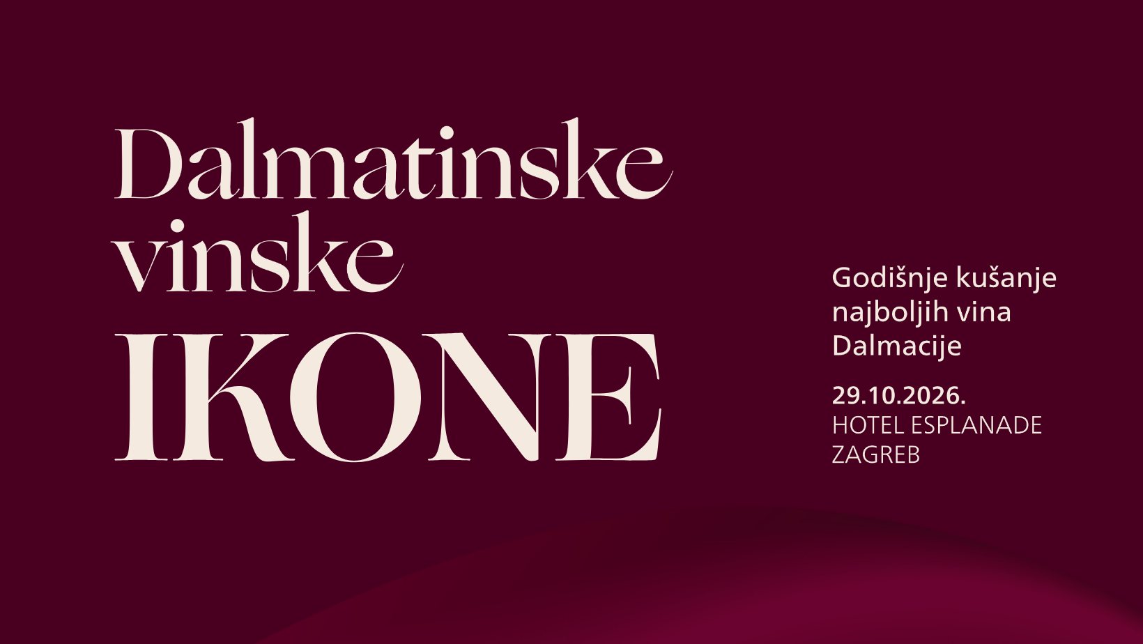 Dalmatinske vinske ikone 2026 – 29.10.2026., Hotel Esplanade Zagreb